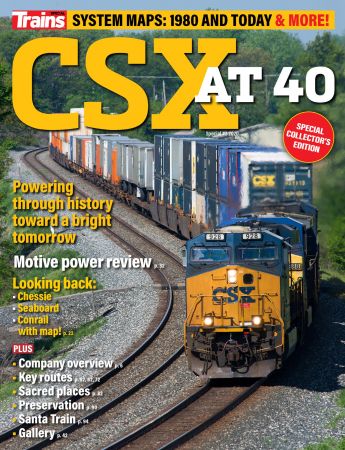 Trains: CSX at 40 - July 2020