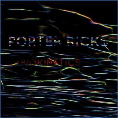 VA - Porter Ricks - Biokinetics (2021) (MP3)