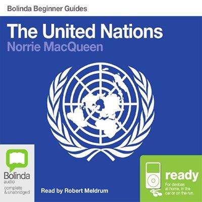 The United Nations: Bolinda Beginner Guides (Audiobook)