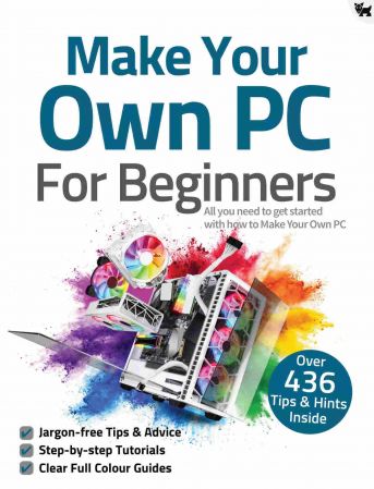 Make Your Own PC For Beginners   8th Edition, 2021