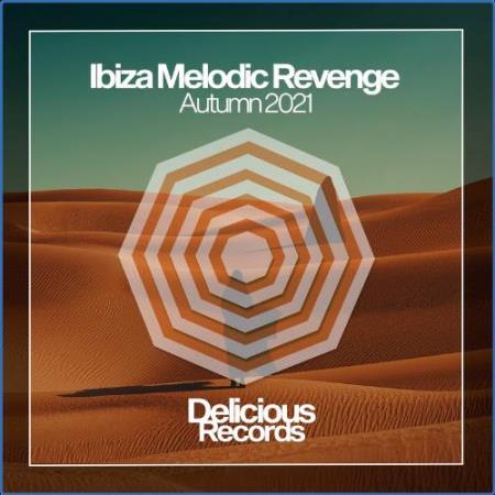 Ibiza Melodic Revenge Autumn 2021 (2021)
