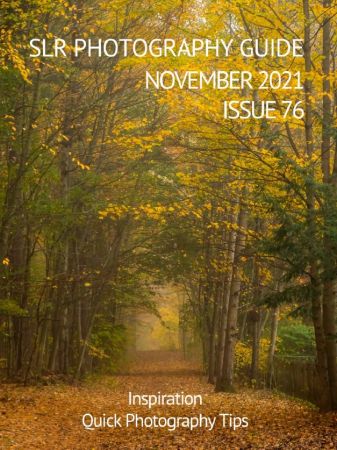 SLR Photography Guide   Issue 76, November 2021