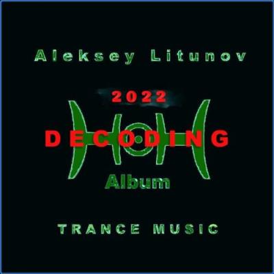 VA - Aleksey Litunov - Decoding (2021) (MP3)