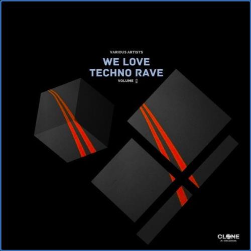 VA - We Love Techno Rave, Volume1 (2021) (MP3)