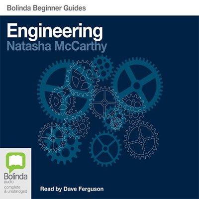 Engineering: Bolinda Beginner Guides (Audiobook)