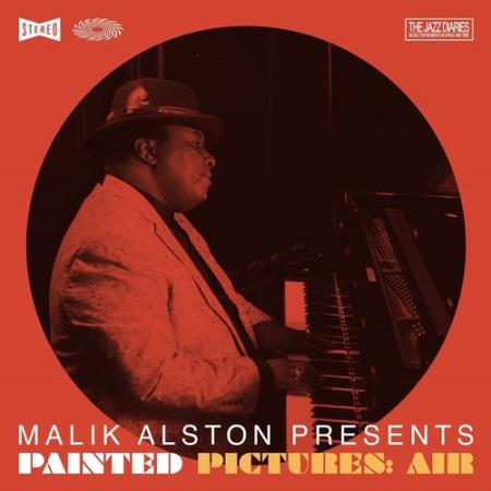 Malik Alston & Painted Pictures - Malik Alston Presents Painted Pictures: Air (2021)