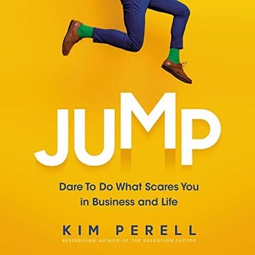 Jump: Dare to Do What Scares You in Business and Life [Audiobook]