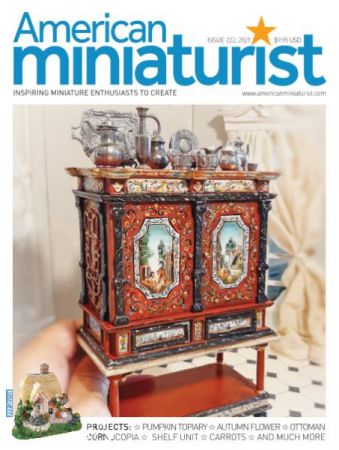 American Miniaturist   Issue 222   2021