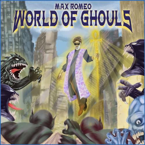 VA - Max Romeo - World Of Ghouls (2021) (MP3)