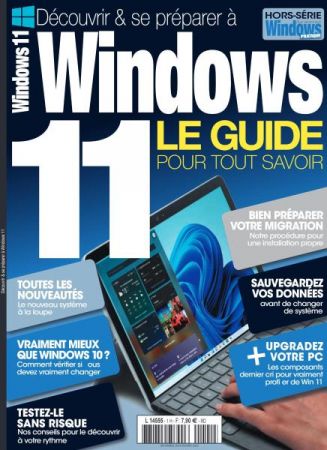 Windows & Internet Pratique Hors Série   Découvrir & se préparer à Windows 11   Décembre 2021   Février 2022