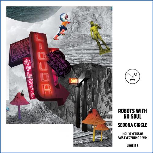 Robots With No Soul - Sedona Circle (2021)