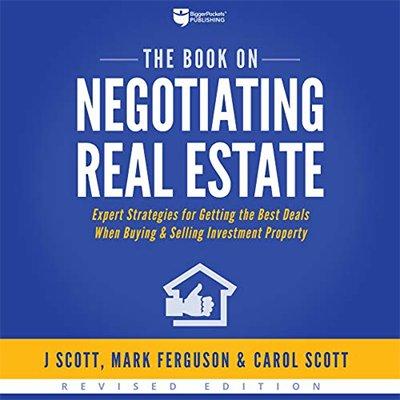 The Book on Negotiating Real Estate: Expert Strategies for Getting the Best Deals (Audiobook)