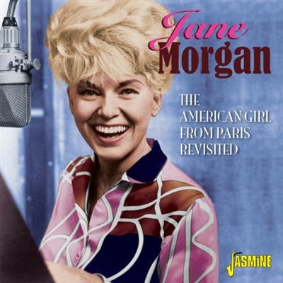 Jane Morgan   The American Girl From Paris Revisited (2015)