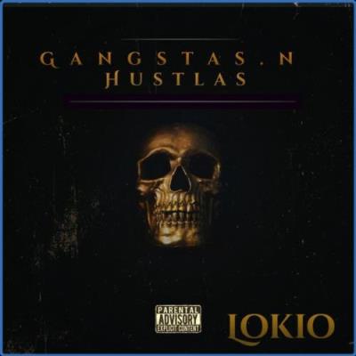 VA - Lokio - Gangstas 'N' Hustlas (2021) (MP3)