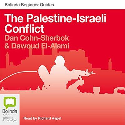 The Palestine Israeli Conflict: Bolinda Beginner Guides (Audiobook)