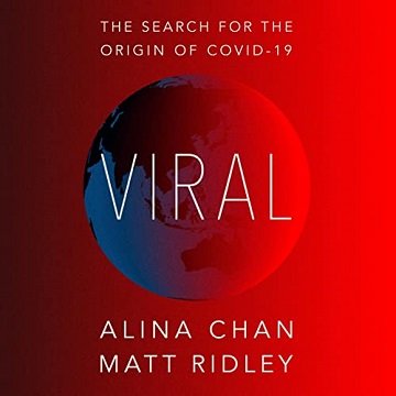 Viral: The Search for the Origin of COVID 19 [Audiobook]