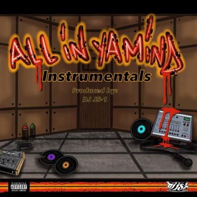 VA - DJ JS-1 x Wes Studii - All In Ya Mind (Instrumentals) (2021) (MP3)