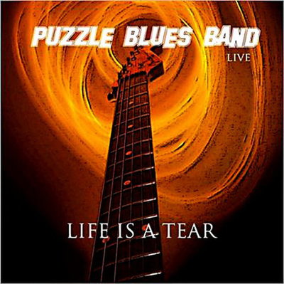 Puzzle Blues Band - Life Is A Tear(2013)