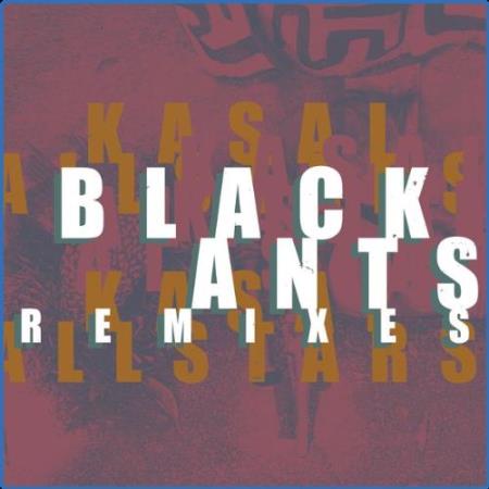 Kasai Allstars - Black Ants Remixes EP (2021)
