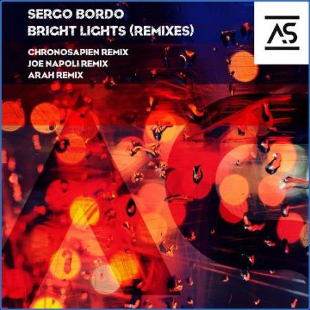 SERGO BORDO - Bright Lights (Remixes) (2021)