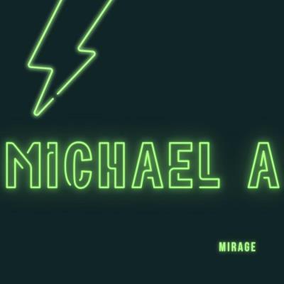 VA - Michael A - Mirage (2021) (MP3)
