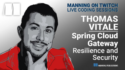 Manning - Spring Cloud Gateway Resilience and Security