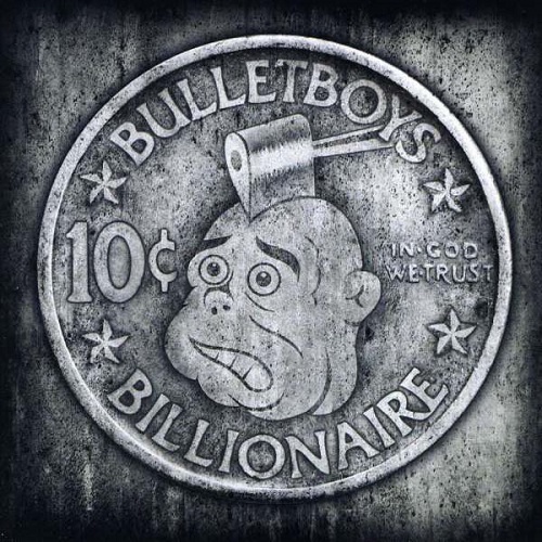BulletBoys - 10c Billionaire 2009