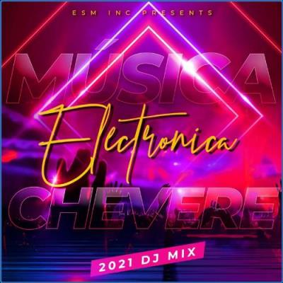 VA - Música Electrónica Chevere 2021 (DJ Mix) (2021) (MP3)