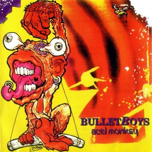 BulletBoys - Acid Monkey 1995