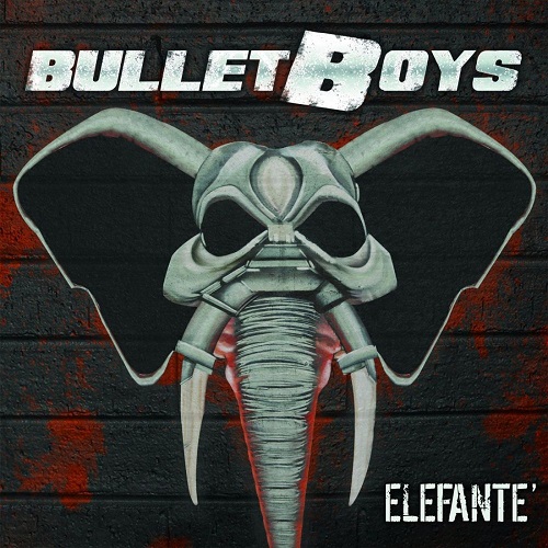 BulletBoys - Elefante' 2015