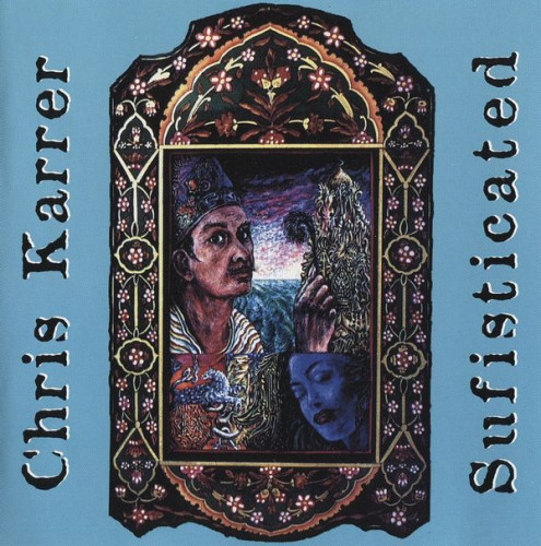 Chris Karrer - Sufisticated (1996)Lossless