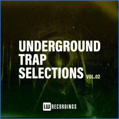 VA - Underground Trap Selections, Vol. 02 (2021) (MP3)