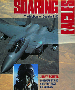 Soaring Eagles: The McDonnell Douglas F-15