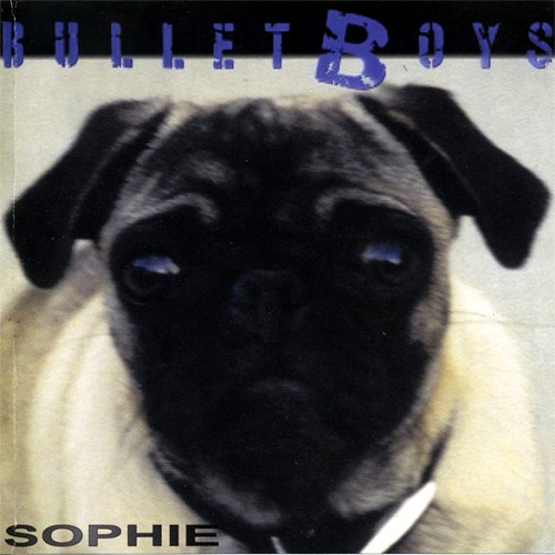 BulletBoys - Sophie 2003