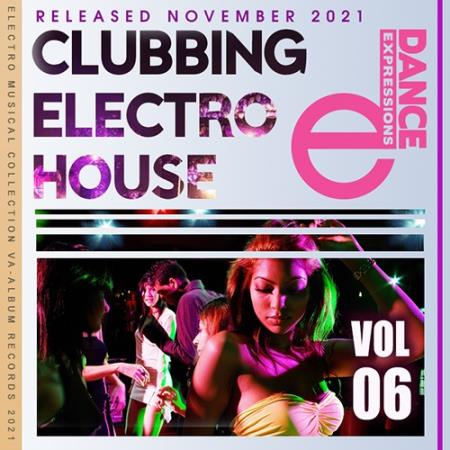Clubbing Electro House: E-Dance Mix Vol.06 (2021)