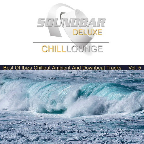 Soundbar Deluxe Chill Lounge Vol. 5 (2019) AAC