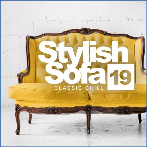 Stylish Sofa, Vol. 19: Classic Chill (2021)