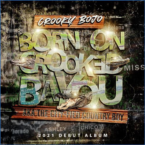 VA - Crooky Bo Jo - Born On Crooked Bayou (2021) (MP3)