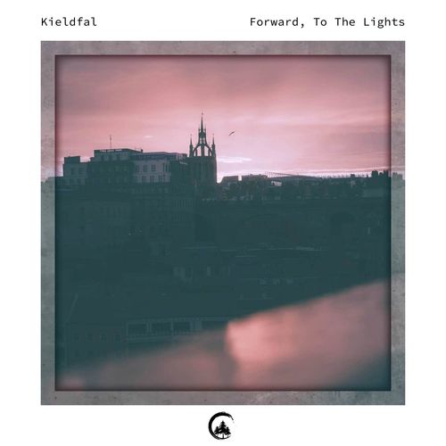 Kieldfal - Forward, To The Lights (2021)