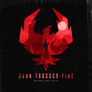 Born Through Fire - Blood Fire Pain (Single) [2021]