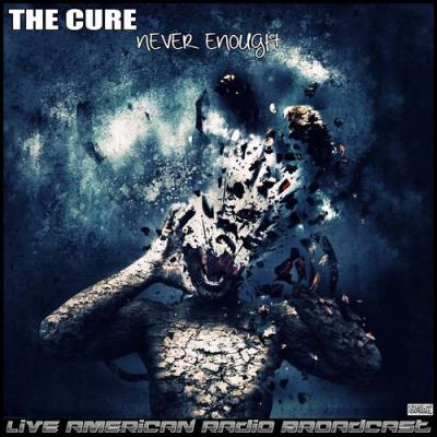 VA - The Cure - Never Enough (Live) (2021) (MP3)