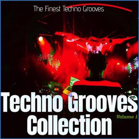 Techno Grooves Collection, Vol. 1 - the Finest Techno Grooves (2021)