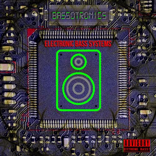 Bassotronics - Electronic Bass Systems (2021)