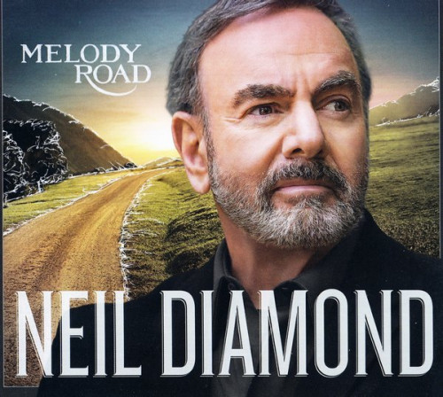 Neil Diamond - Melody Road [Deluxe Edition, 2014] Lossless