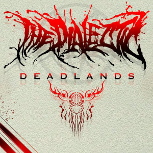 The Dialectic - Deadlands [Single] (2021)