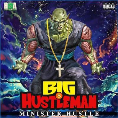 VA - Big Hustleman - Minister Hustle (2021) (MP3)