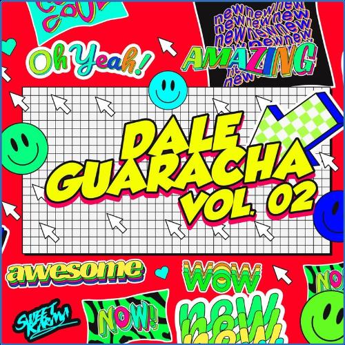 Dale Guaracha Vol. 2 (2021)