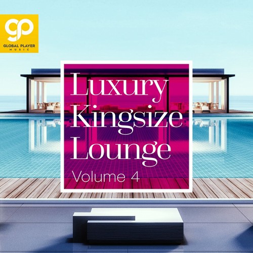 VA - Luxury Kingsize Lounge, Vol. 4 (2021)