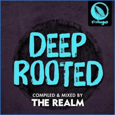 VA - Deep Rooted (Compiled & Mixed by The Realm) (2021) (MP3)