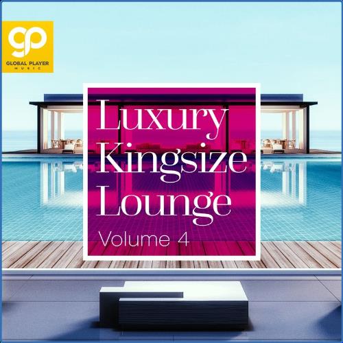 VA | Luxury Kingsize Lounge, Vol. 4 (2021) MP3